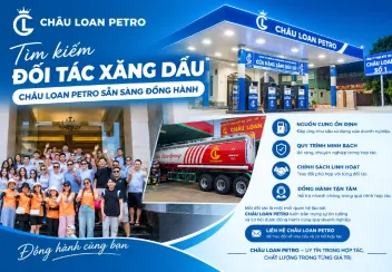KHI DOANH NGHIỆP CẦN MỘT ĐỐI TÁC XĂNG DẦU UY TÍN – CHÂU LOAN PETRO SẴN SÀNG ĐỒNG HÀNH.